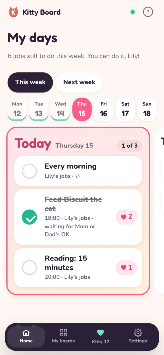 Lily's My days on a phone: day buttons along the top and Today as a big pink card with her jobs to tick and their hearts